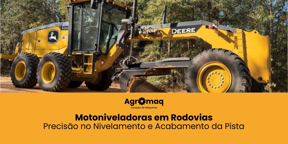 Motoniveladoras em Rodovias: Precisão no Nivelamento e Acabamento da Pista